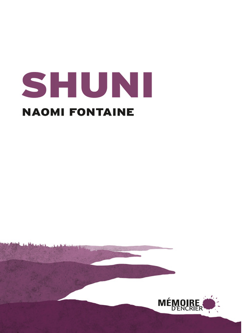 Title details for Shuni by Naomi Fontaine - Available